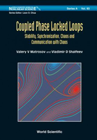 Knjiga Coupled Phase-locked Loops: Stability, Synchronization, Chaos And Communication With Chaos Valery V Matrosov