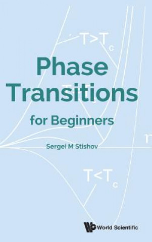 Carte Phase Transitions For Beginners Sergei M Stishov