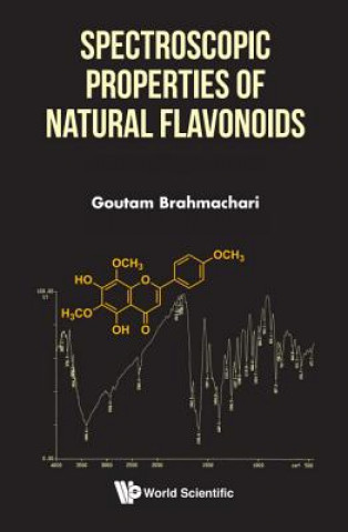 Knjiga Spectroscopic Properties Of Natural Flavonoids Goutam Brahmachari