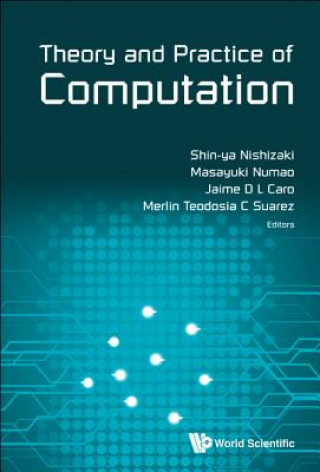 Knjiga Theory And Practice Of Computation - Proceedings Of Workshop On Computation: Theory And Practice Wctp2017 Jaime D L Caro