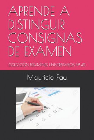 Knjiga Cómo Dar Un Examen: Colección Técnicas de Estudio Mauricio Fau