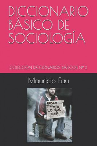 Kniha Diccionario Básico de Sociología: Colección Diccionarios Básicos N° 3 Mauricio Fau