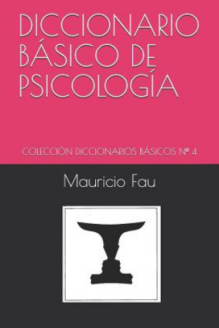 Kniha Diccionario Básico de Psicología: Colección Diccionarios Básicos N° 4 Mauricio Fau