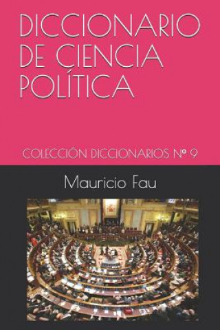 Kniha Diccionario Básico de Ciencia Política: Colección Diccionarios Básicos N° 9 Mauricio Fau