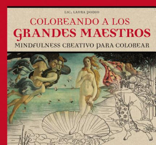 Книга Coloreando a Los Grandes Maestros Maria Rosa Lagarde