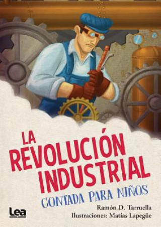 Książka La Revolución Industrial Contada Para Ni?os Ramon Tarruella