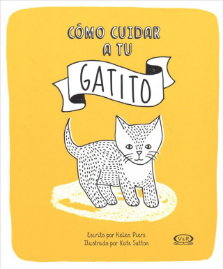 Carte Cómo Cuidar a Tu Gatito Helen Piers