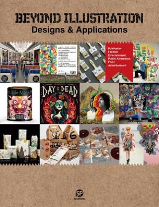 Könyv Beyond Illustration: Designs & Applications Sendpoints