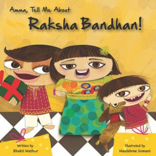 Книга Amma Tell Me about Raksha Bandhan! Bhakti Mathur