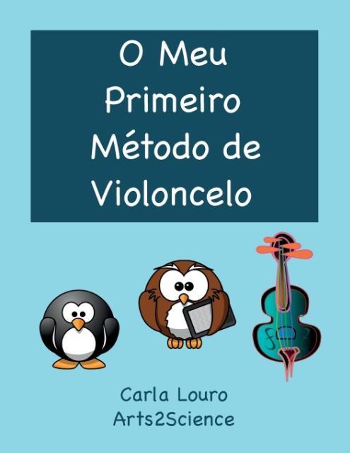 Kniha O Meu Primeiro Metodo de Violoncelo Carla Louro