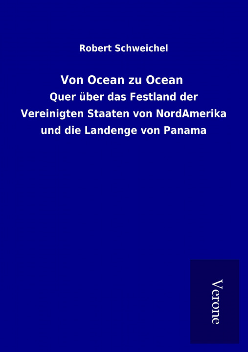 Книга Von Ocean zu Ocean Robert Schweichel
