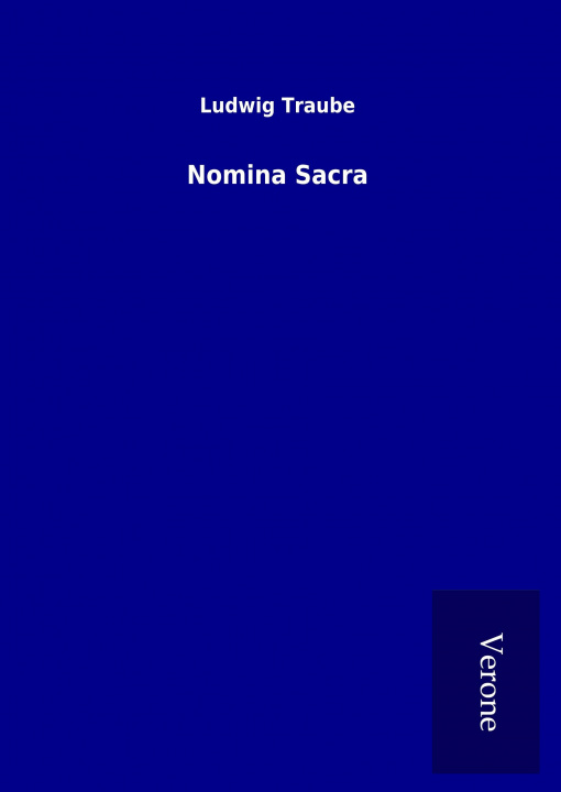 Buch Nomina Sacra Ludwig Traube