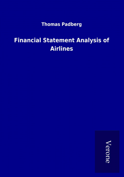 Kniha Financial Statement Analysis of Airlines Thomas Padberg