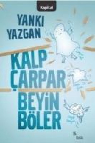 Kniha Kalp Carpar Beyin Böler Yanki Yazgan