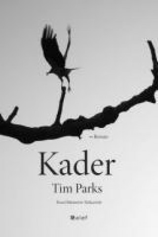 Knjiga Kader Tim Parks