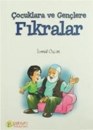 Книга Cocuklara Ve Genclere Fikralar Ismail Özcan