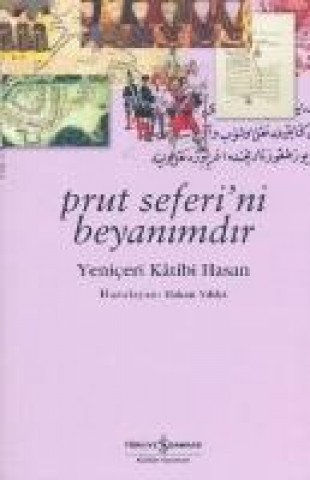 Kniha Prut Seferini Beyanimdir Yeniceri Katibi Hasan