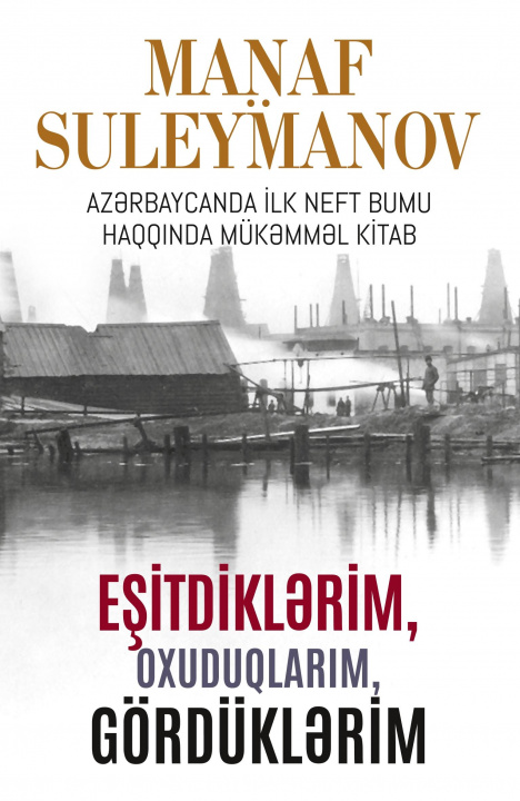 Книга E?itdikl?rim, oxuduqlar?m, gördükl?rim Manaf Süleymanov