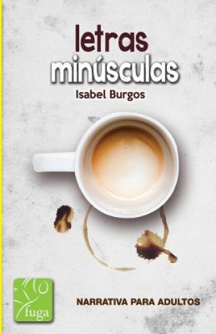 Knjiga Letras minusculas Isabel Burgos