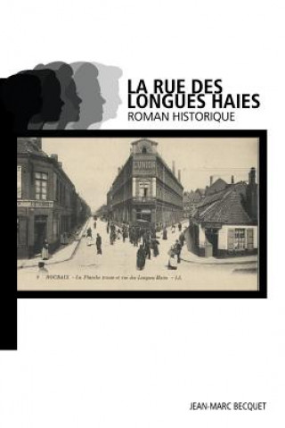 Libro La rue des Longues Haies Jean-Marc Becquet