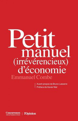Книга Petit manuel (irreverencieux) d'economie Emmanuel Combe