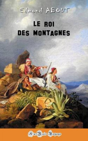 Книга Le Roi Des Montagnes Wilfrid Schueller