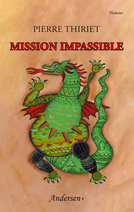 Könyv Mission impassible Pierre Thiriet