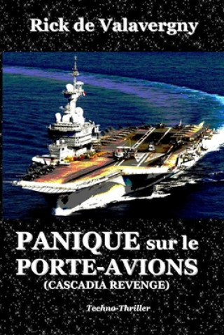 Könyv Panique sur le Porte-avions Rick de Valavergny