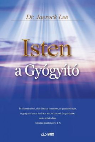Книга Isten a Gyogyito Lee Jaerock