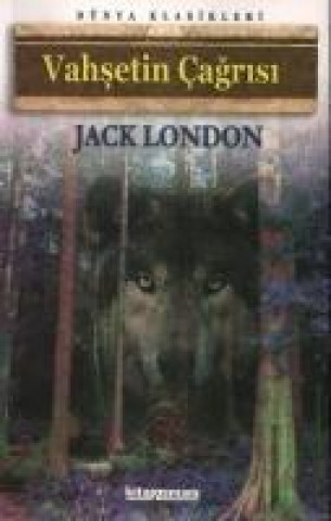 Kniha Vahsetin Cagrisi Jack London