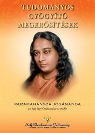 Kniha Scientific Healing Affirmations (Hungarian) Paramahansa Yogananda