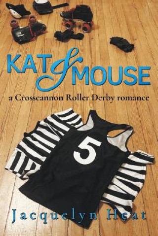 Knjiga Kat & Mouse Jacquelyn Heat
