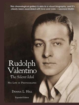 Könyv Rudolph Valentino The Silent Idol Donna Hill