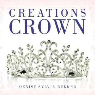 Libro Creations Crown Denise Sylvia Bekker