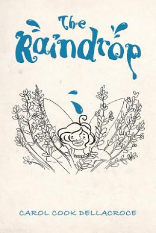 Knjiga Raindrop Carol Cook Dellacroce