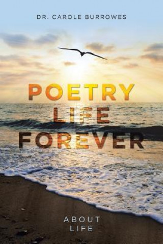 Knjiga Poetry Life Forever Burrowes