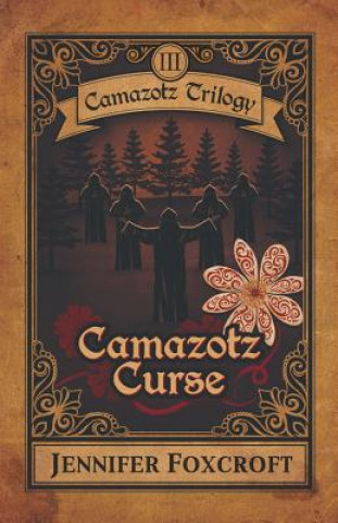 Buch Camazotz Curse Jennifer Foxcroft