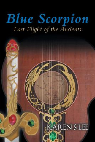 Kniha Blue Scorpion - Last Flight of the Ancients Karen S Lee