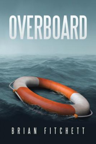 Knjiga Overboard Brian Fitchett