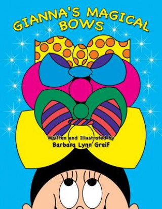 Carte Gianna's Magical Bows Barbara Lynn Greif