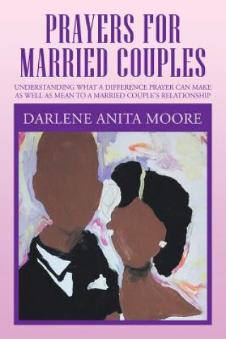 Knjiga Prayers for Married Couples Darlene Anita Moore