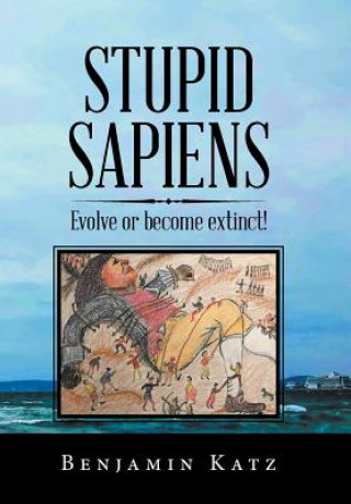 Kniha Stupid Sapiens Benjamin Katz