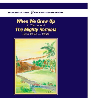 Knjiga When We Grew Up Claire Martin-Combs