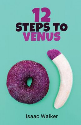 Книга 12 Steps to Venus Isaac Walker