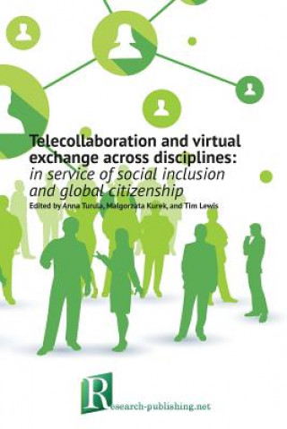 Kniha Telecollaboration and virtual exchange across disciplines Malgorzata Kurek
