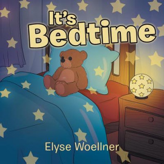 Knjiga It's Bedtime Elyse Woellner