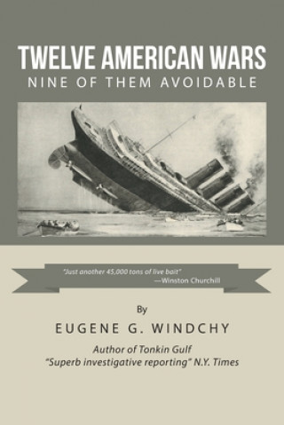 Knjiga Twelve American Wars Eugene G Windchy