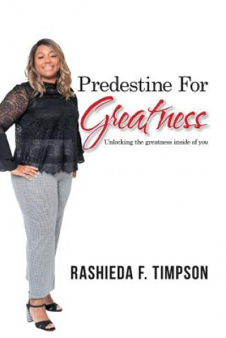 Knjiga Predestine for Greatness Timpson Rashieda F. Timpson