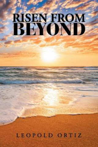 Knjiga Risen from Beyond Ortiz Leopold Ortiz