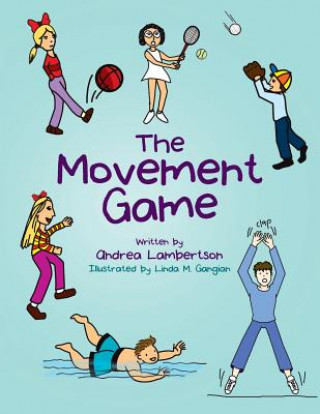 Knjiga Movement Game Lambertson Andrea Lambertson